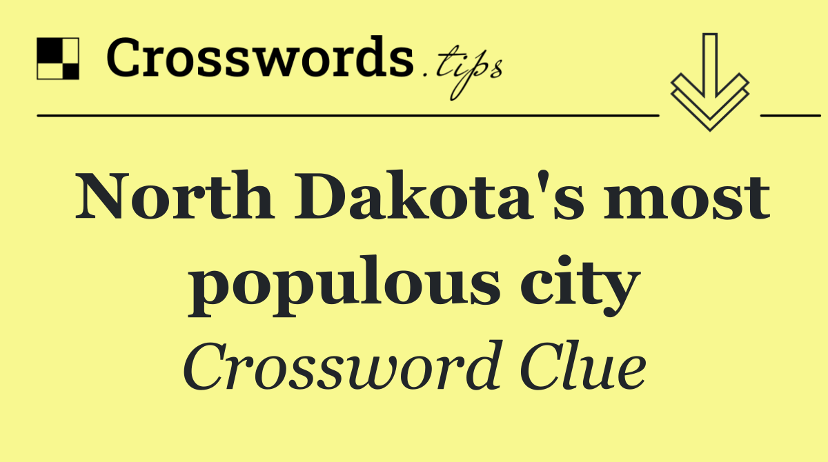 North Dakota's most populous city