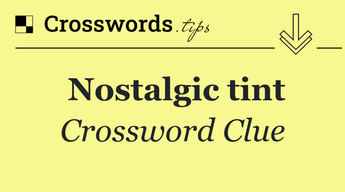 Nostalgic tint