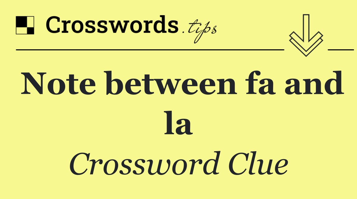 Note between fa and la