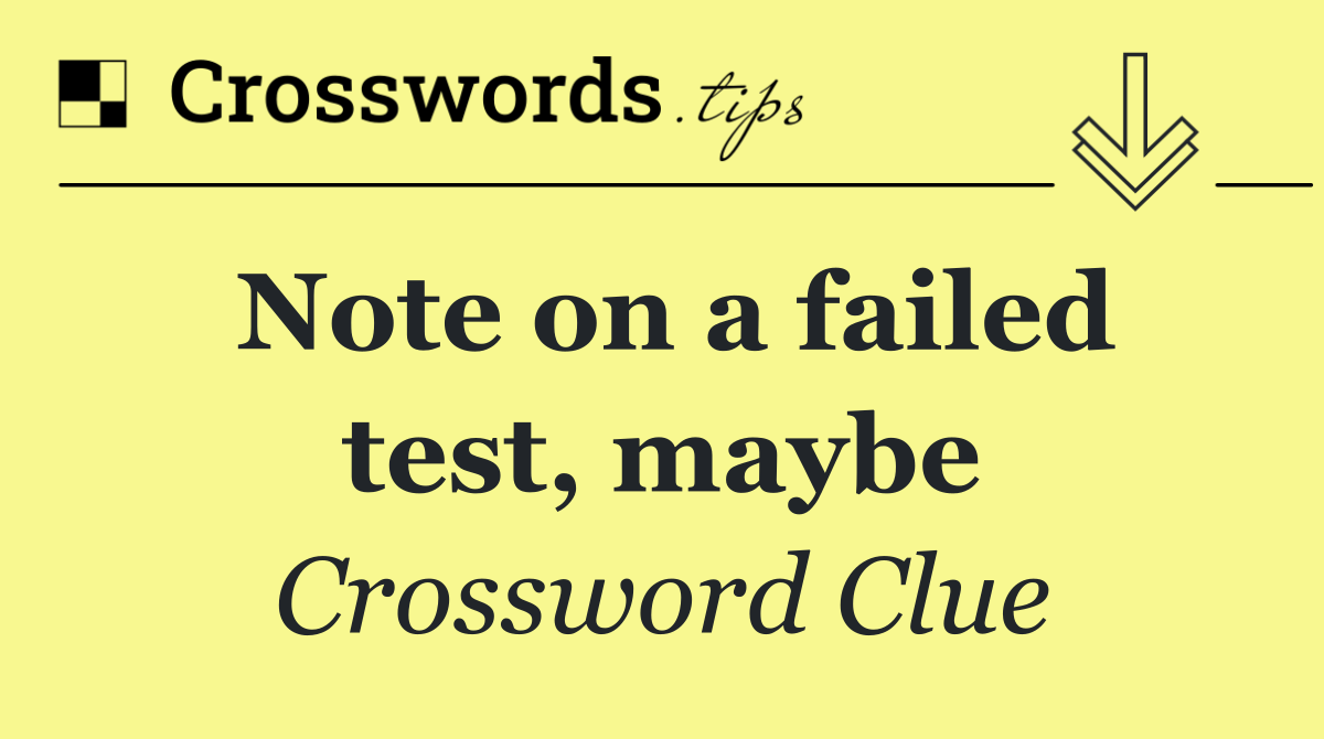 Note on a failed test, maybe