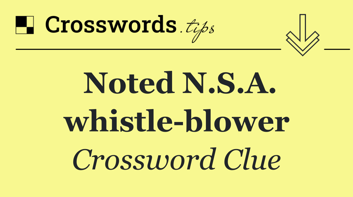 Noted N.S.A. whistle blower