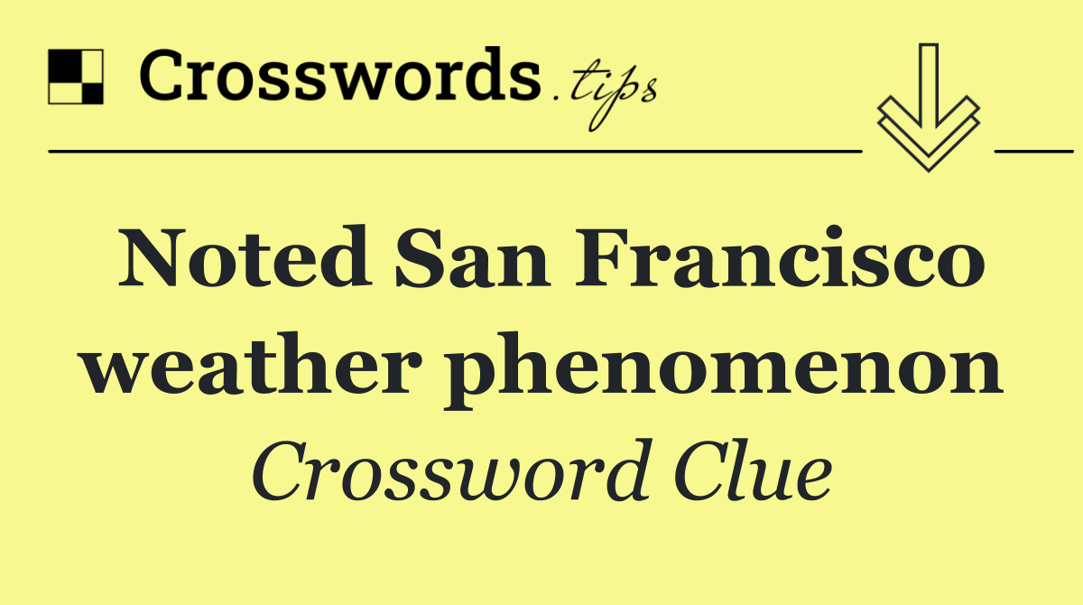 Noted San Francisco weather phenomenon