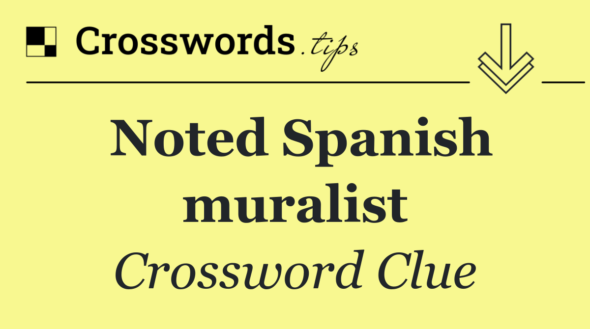 Noted Spanish muralist