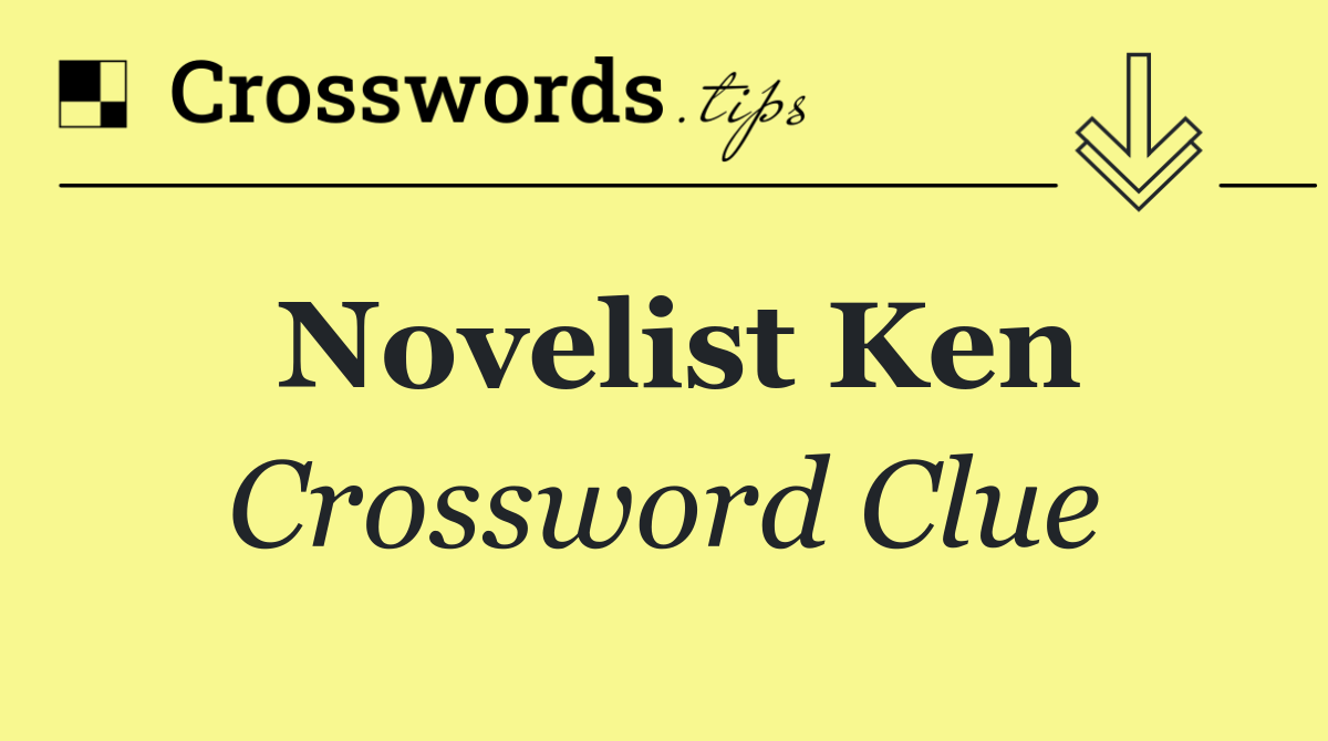 Novelist Ken