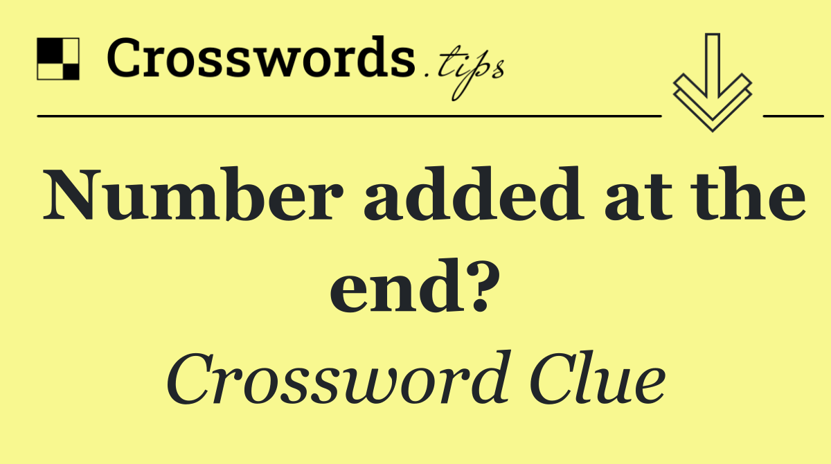 Number added at the end?