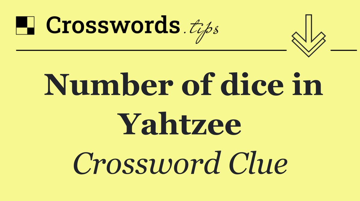 Number of dice in Yahtzee