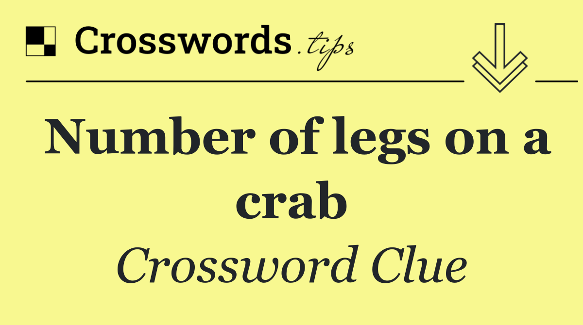 Number of legs on a crab