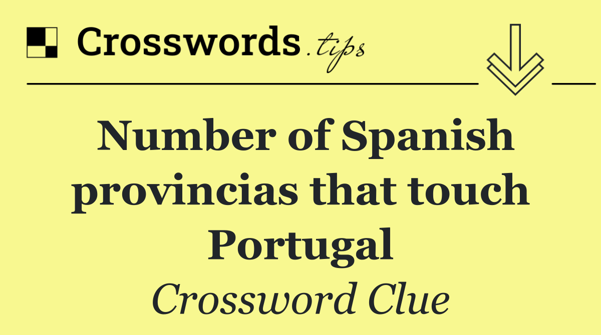Number of Spanish provincias that touch Portugal
