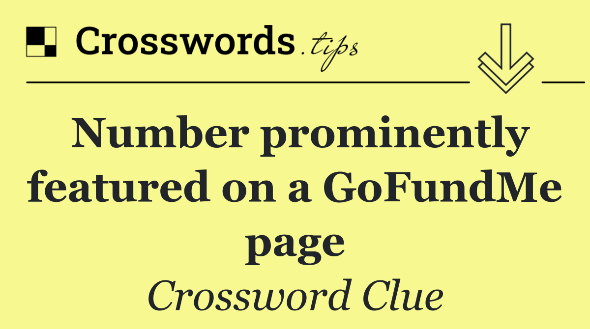 Number prominently featured on a GoFundMe page