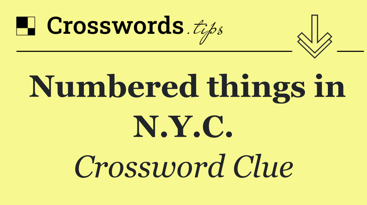Numbered things in N.Y.C.