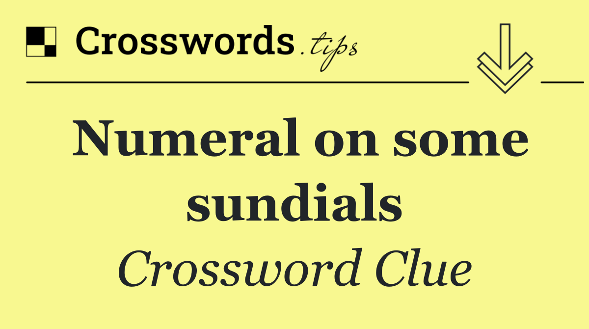 Numeral on some sundials