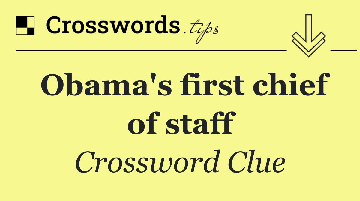 Obama's first chief of staff
