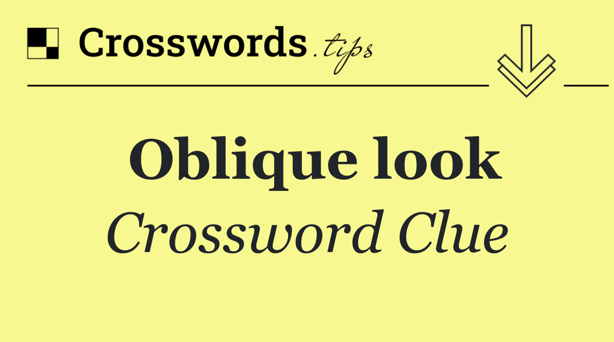 Oblique look