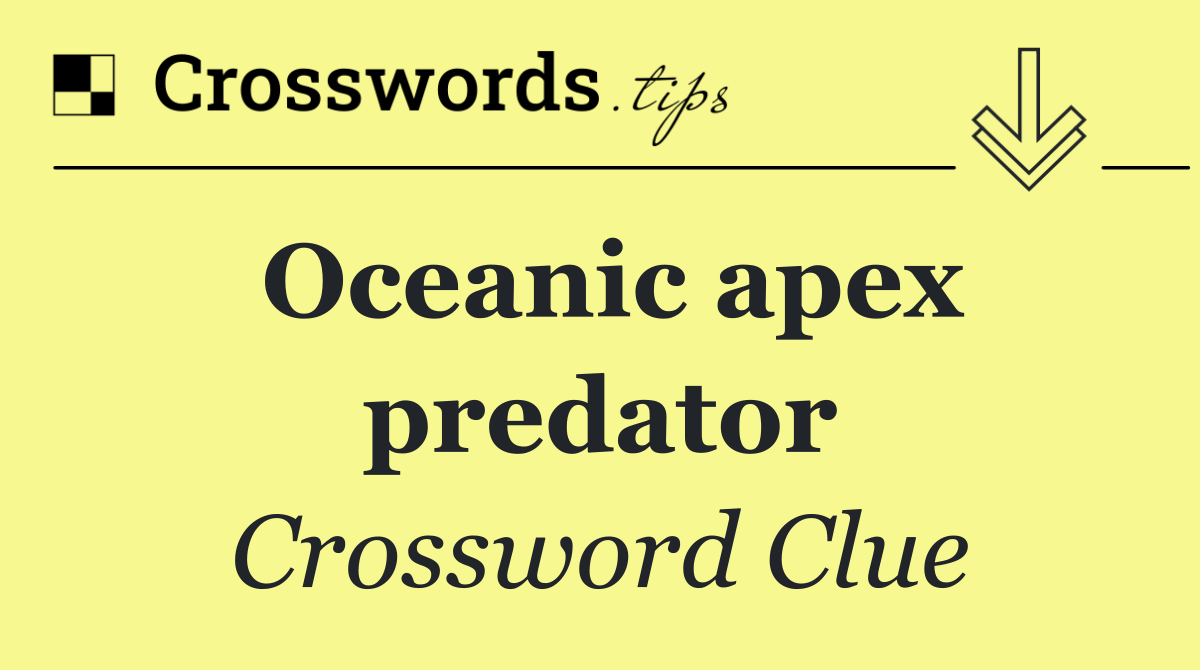 Oceanic apex predator