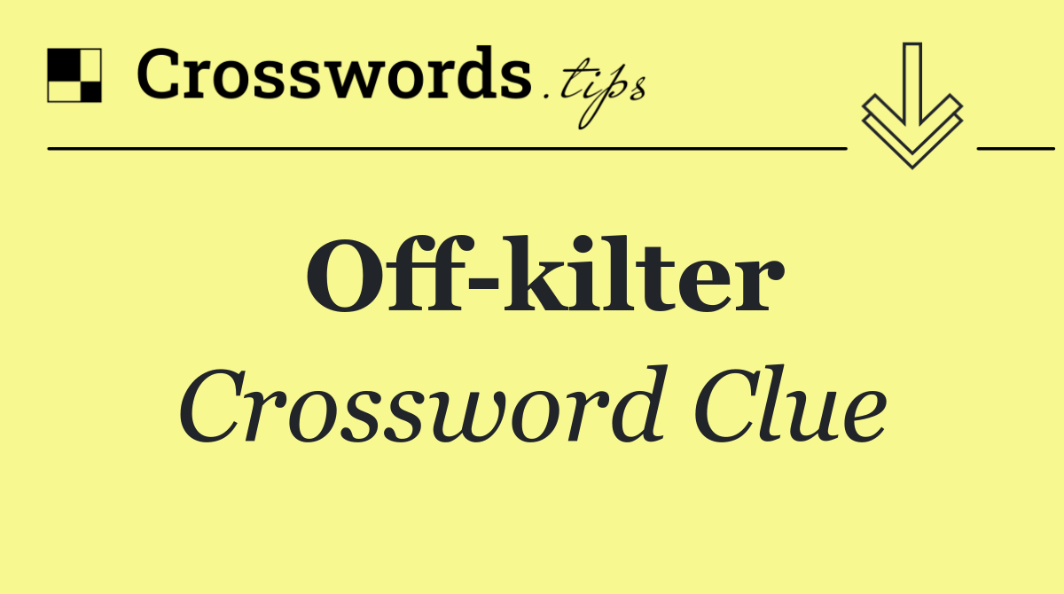 Off kilter