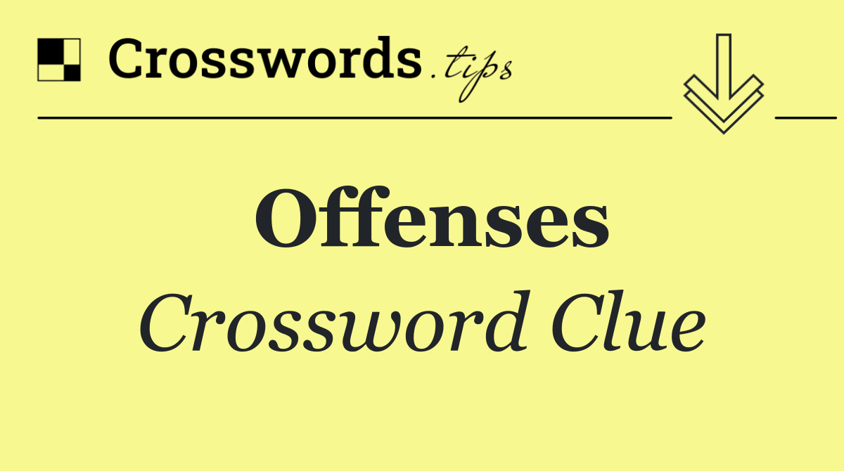 Offenses