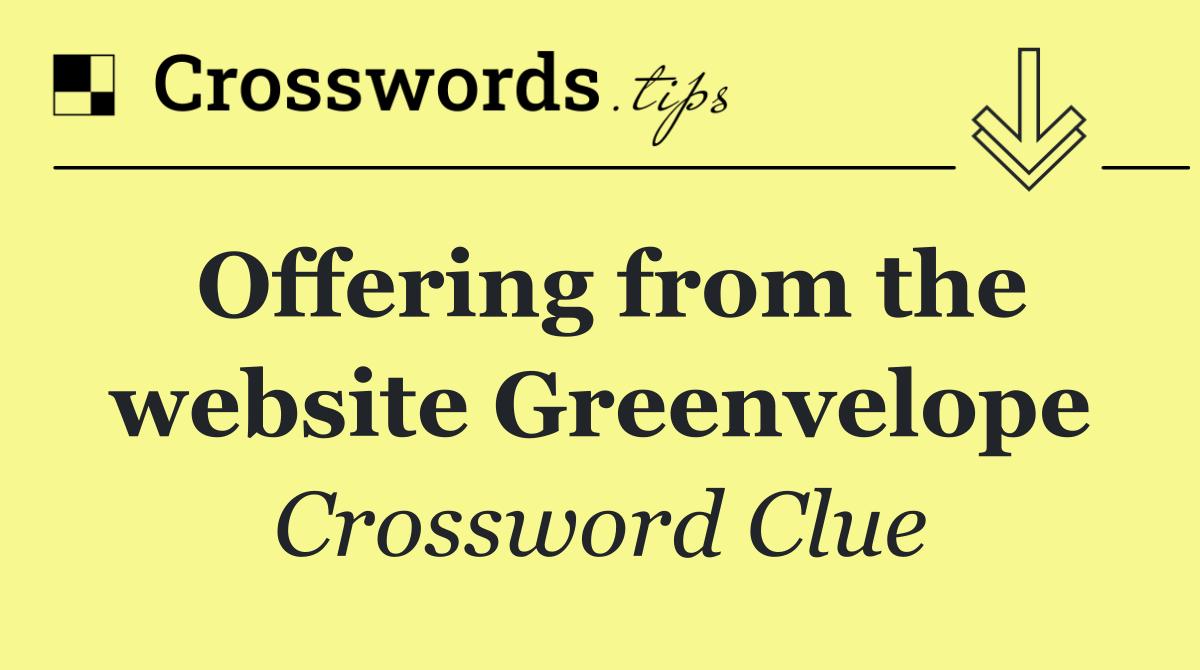 Offering from the website Greenvelope