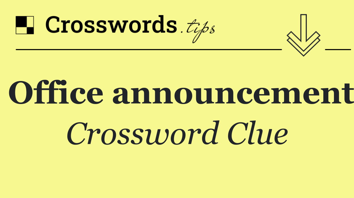 Office announcement