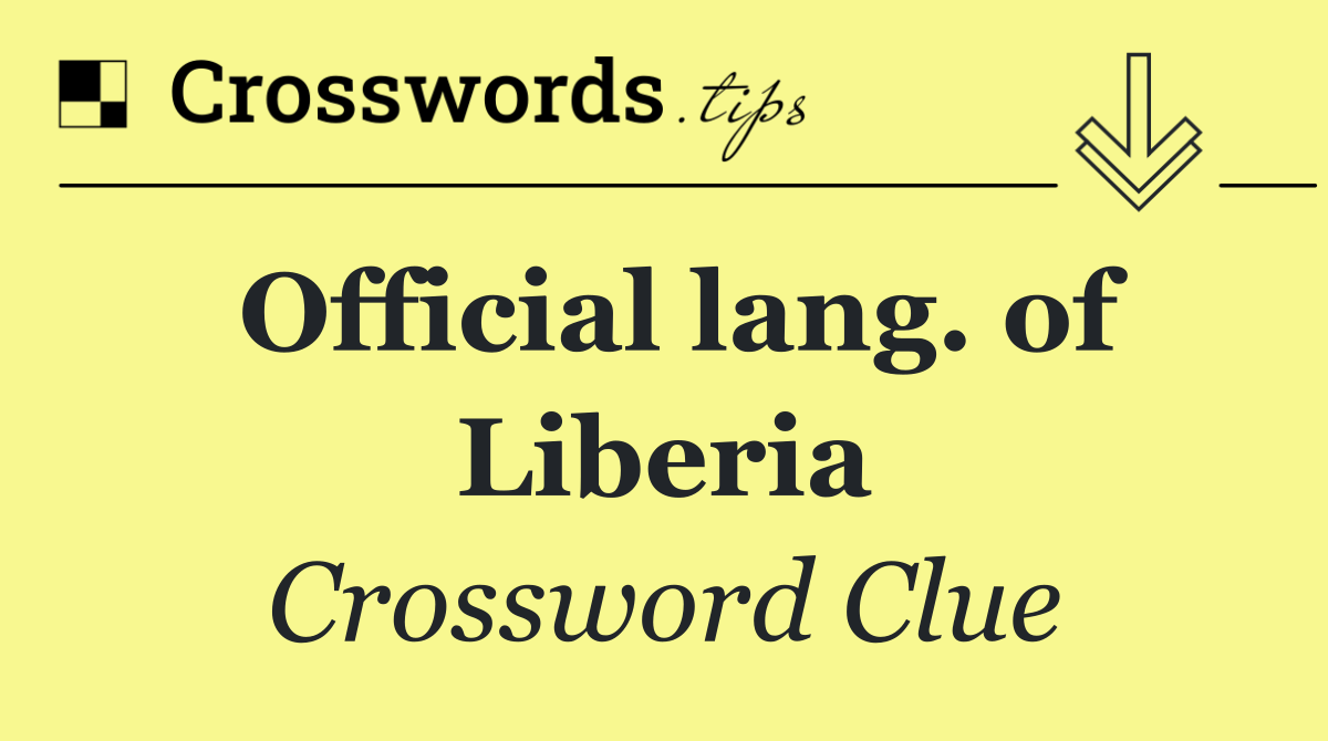 Official lang. of Liberia
