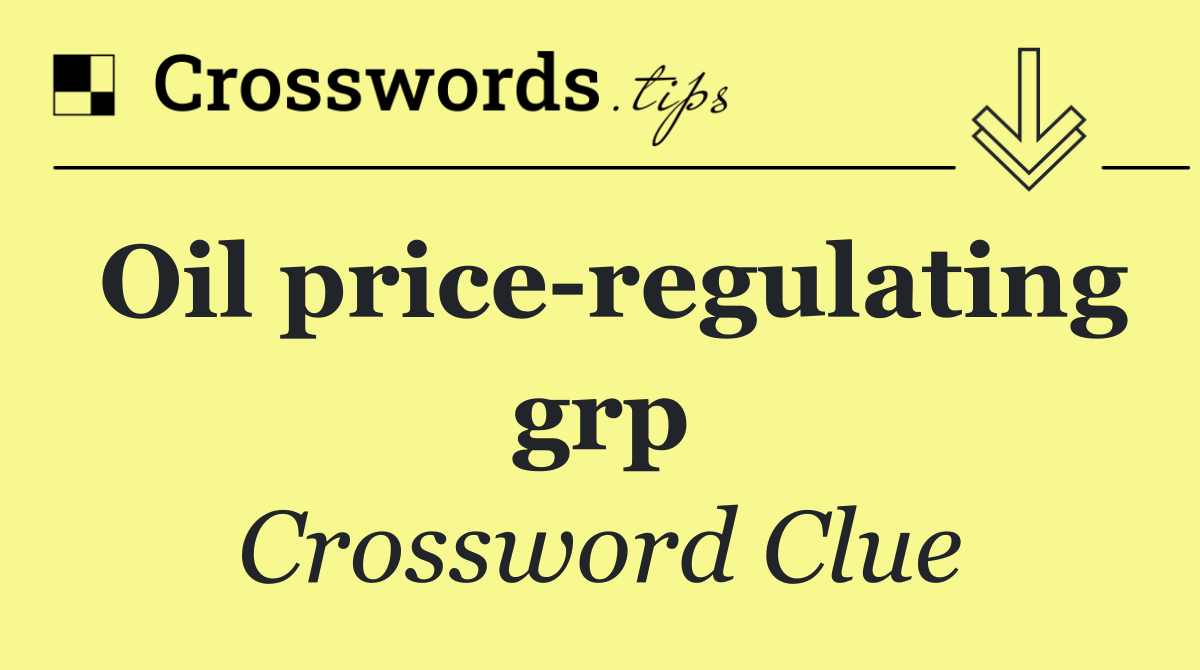 Oil price regulating grp