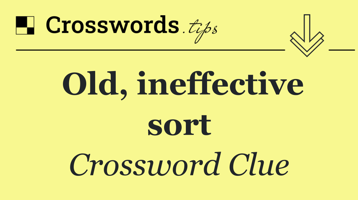 Old, ineffective sort