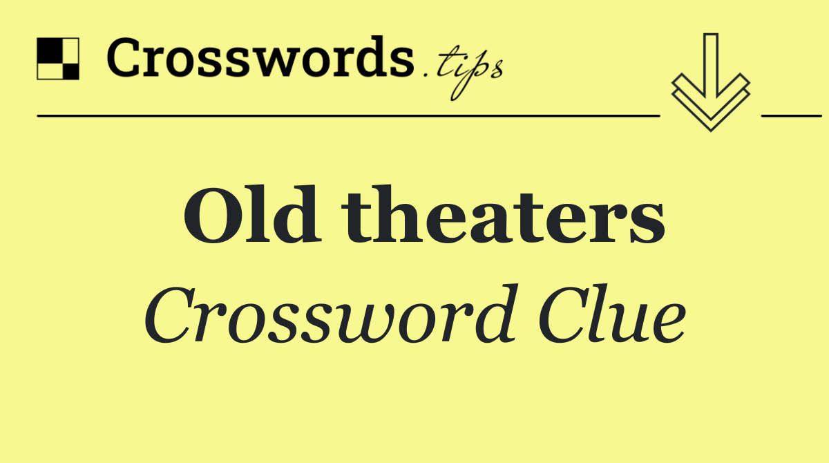Old theaters