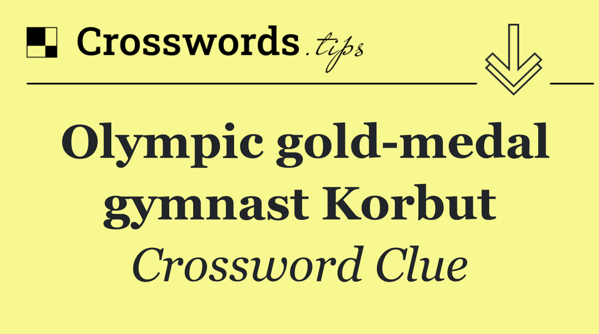 Olympic gold medal gymnast Korbut