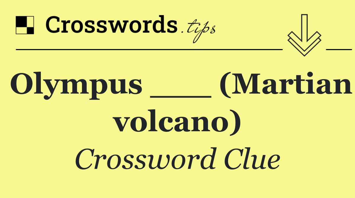 Olympus ___ (Martian volcano)