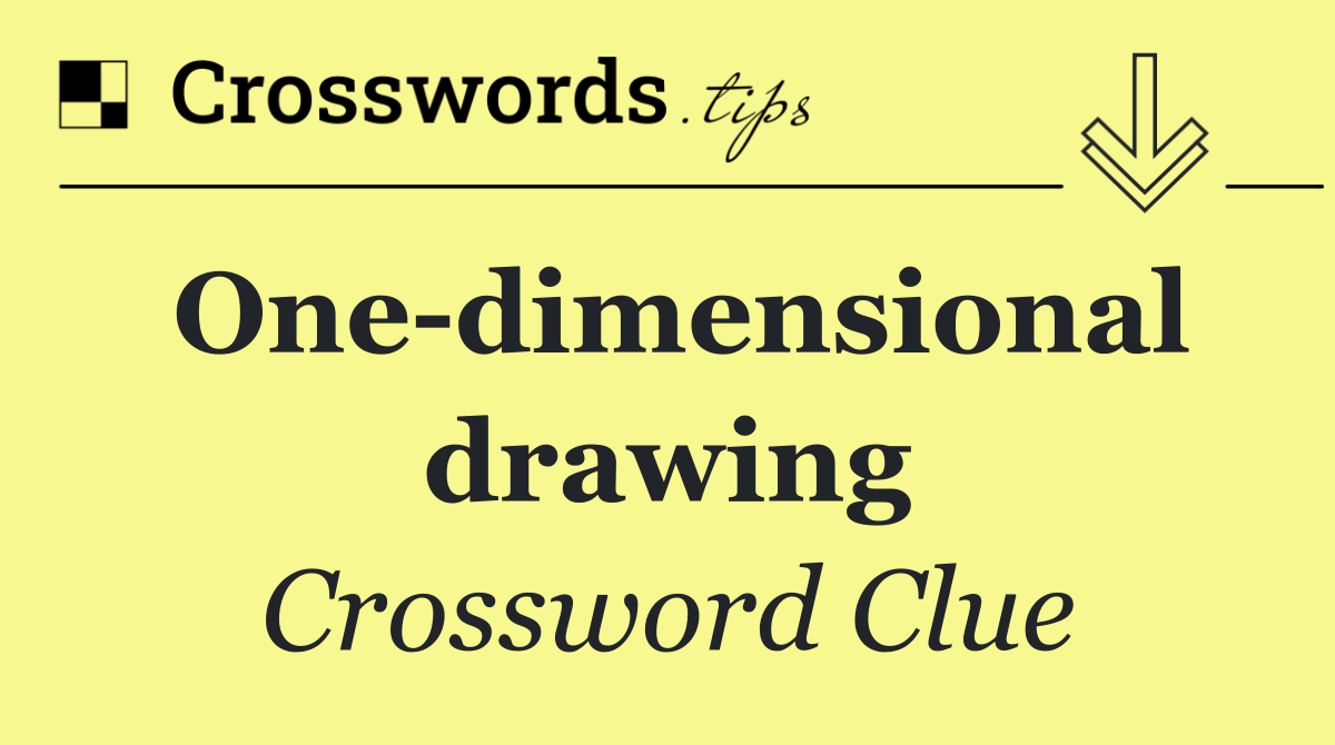 One dimensional drawing