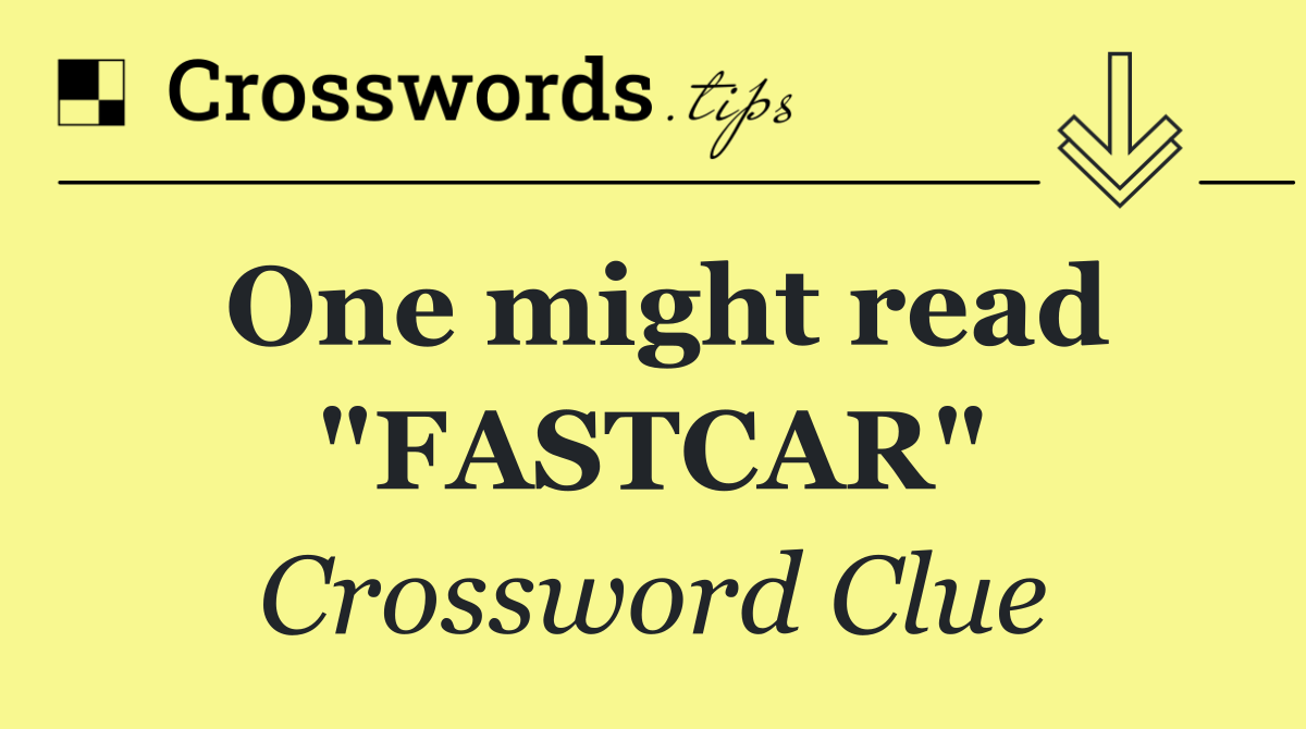 One might read "FASTCAR"