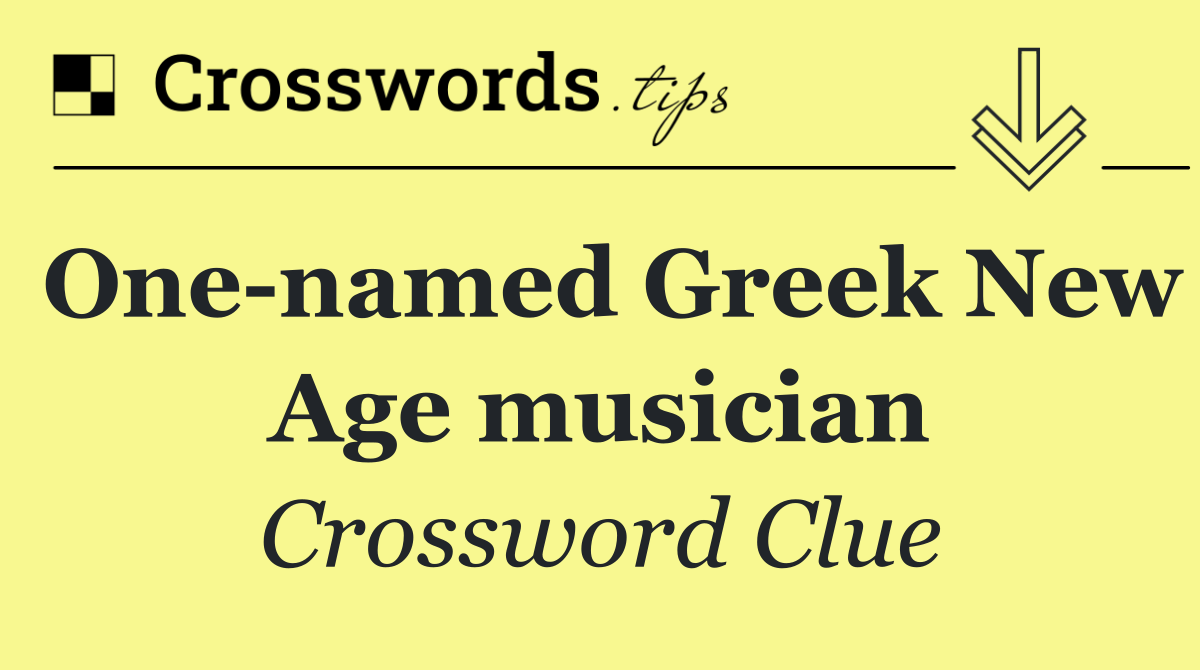 One named Greek New Age musician