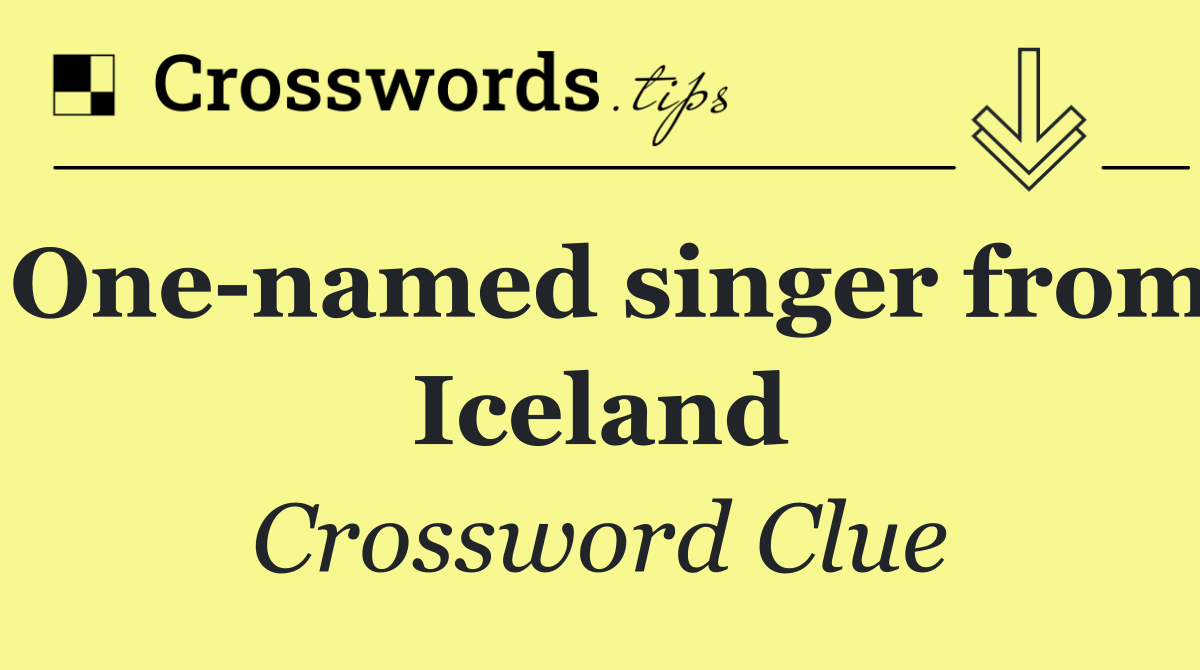 One named singer from Iceland