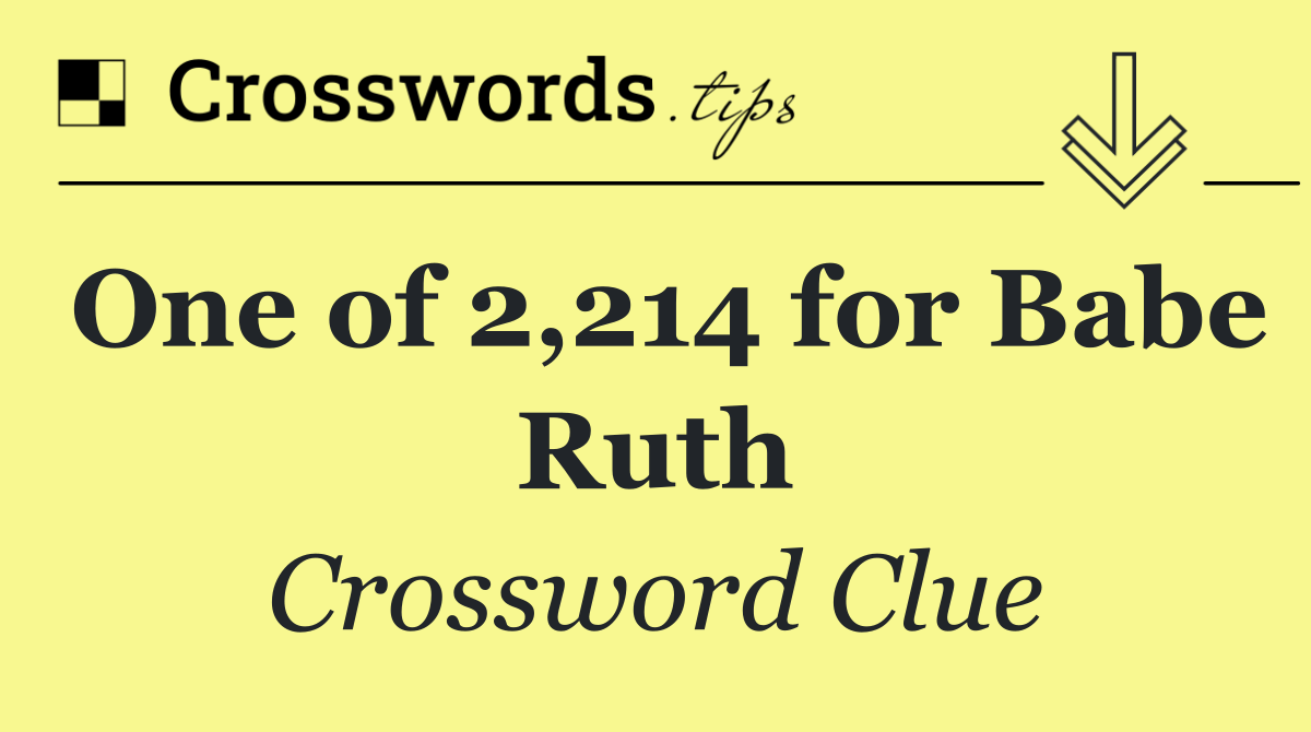 One of 2,214 for Babe Ruth