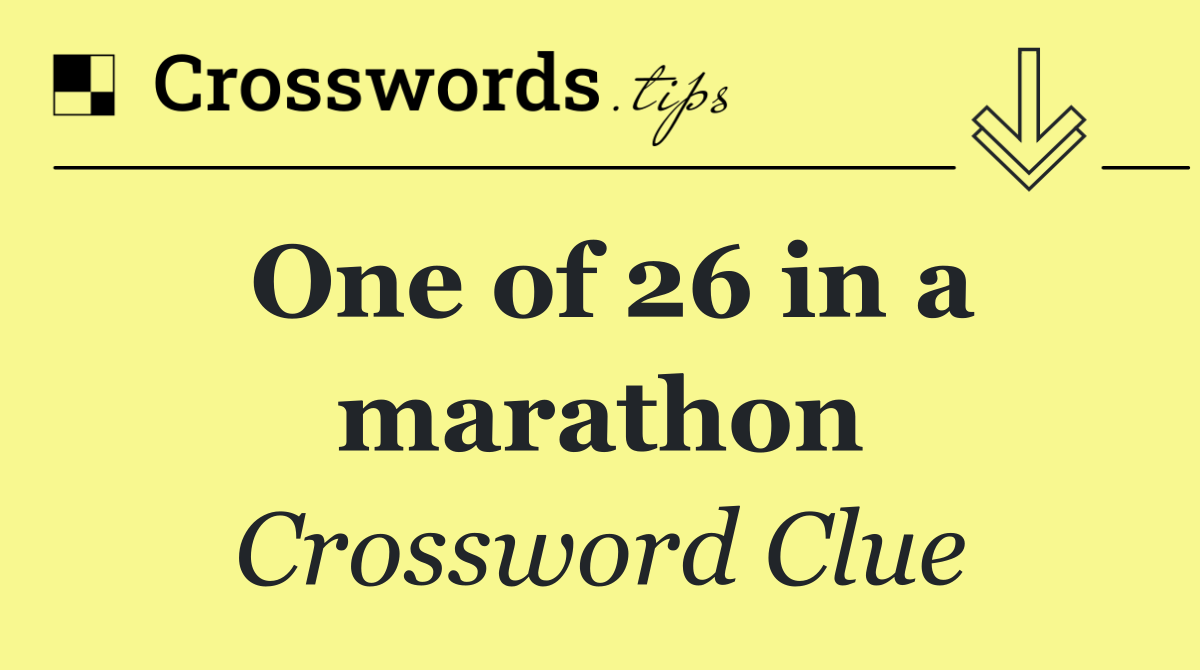 One of 26 in a marathon
