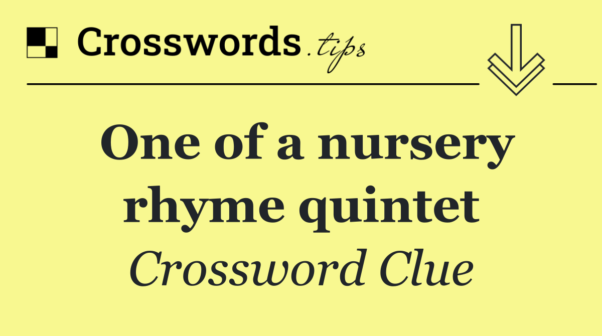 One of a nursery rhyme quintet