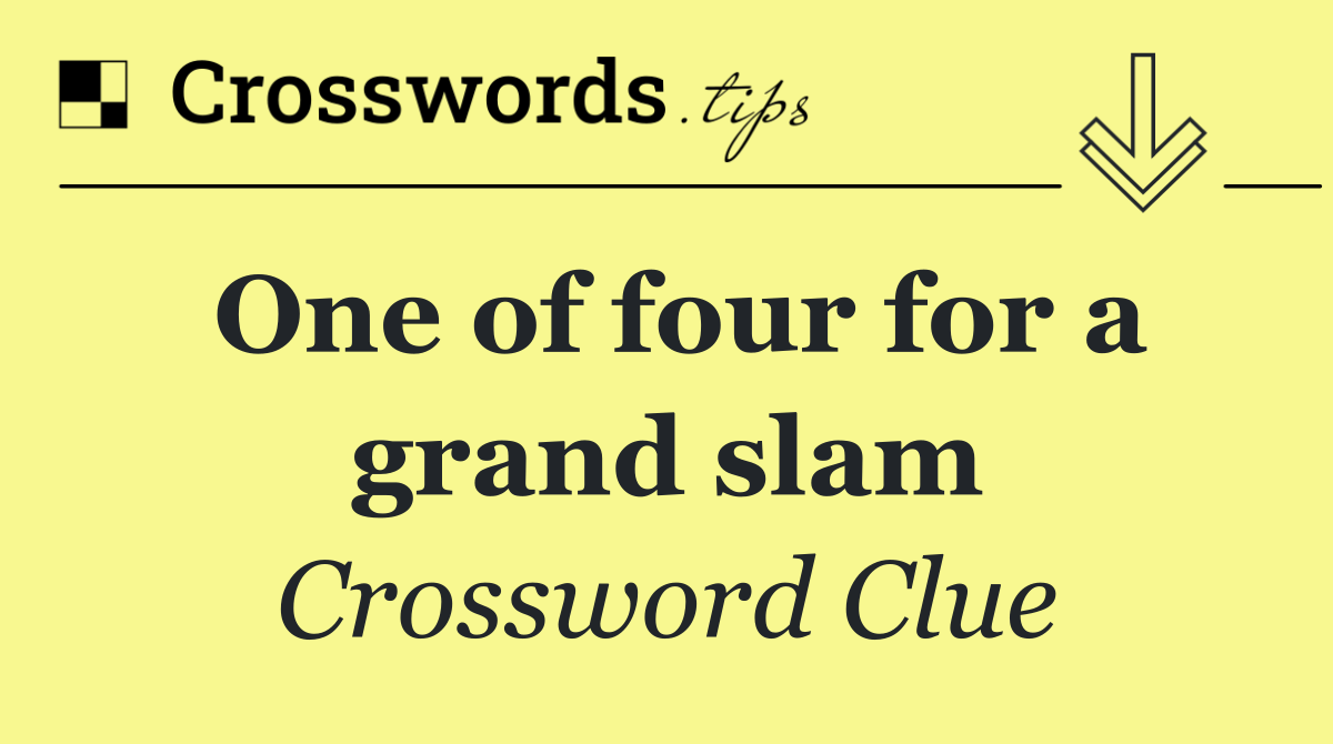 One of four for a grand slam