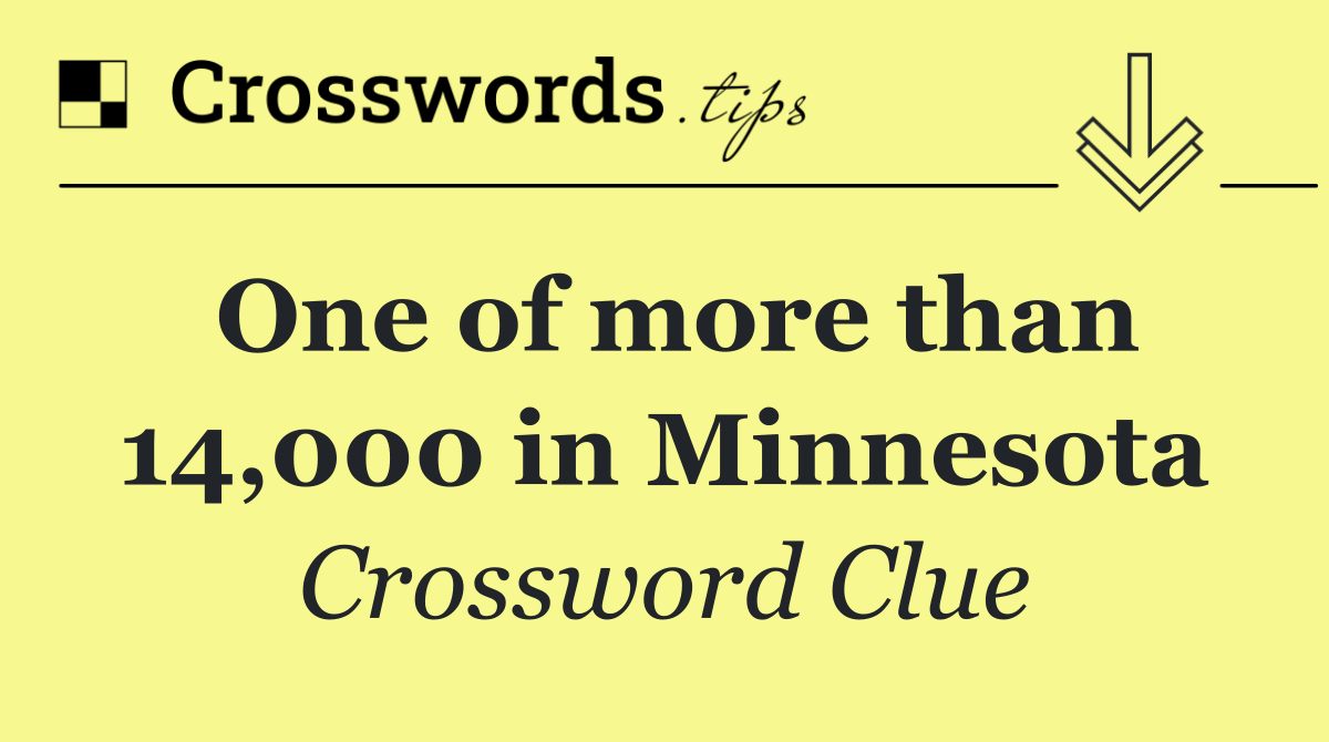 One of more than 14,000 in Minnesota