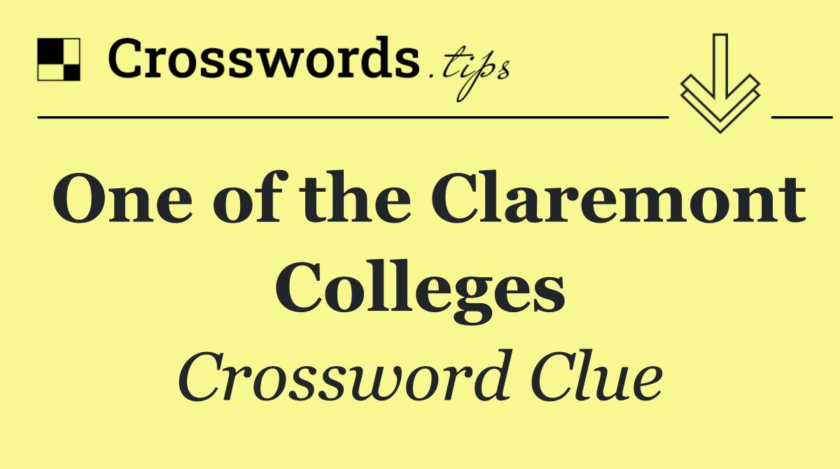 One of the Claremont Colleges