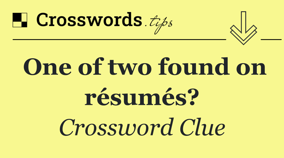 One of two found on résumés?