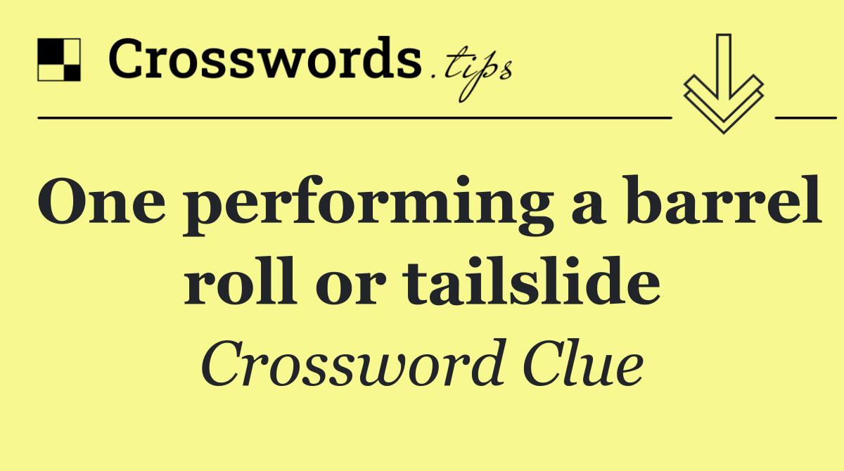 One performing a barrel roll or tailslide