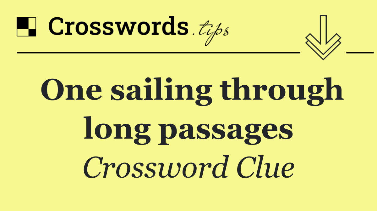 One sailing through long passages