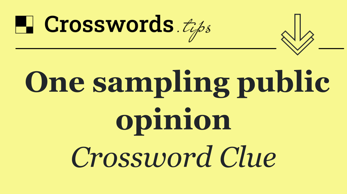 One sampling public opinion