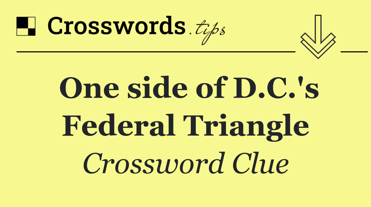 One side of D.C.'s Federal Triangle