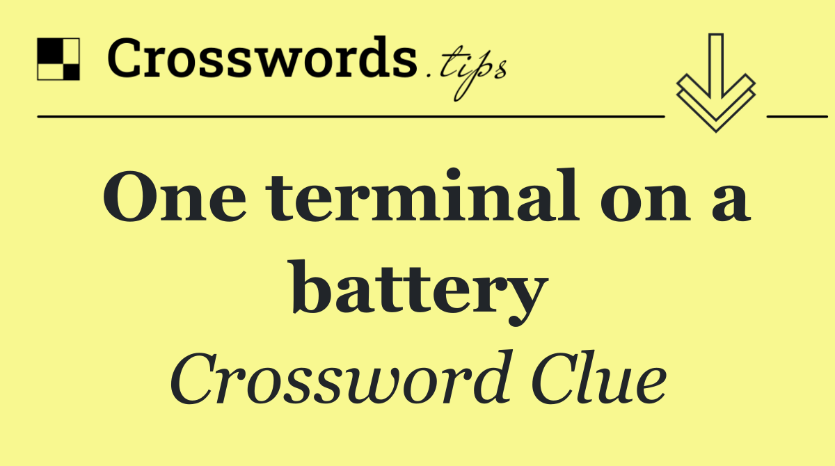One terminal on a battery