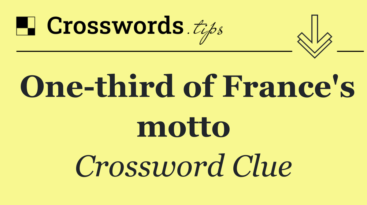 One third of France's motto