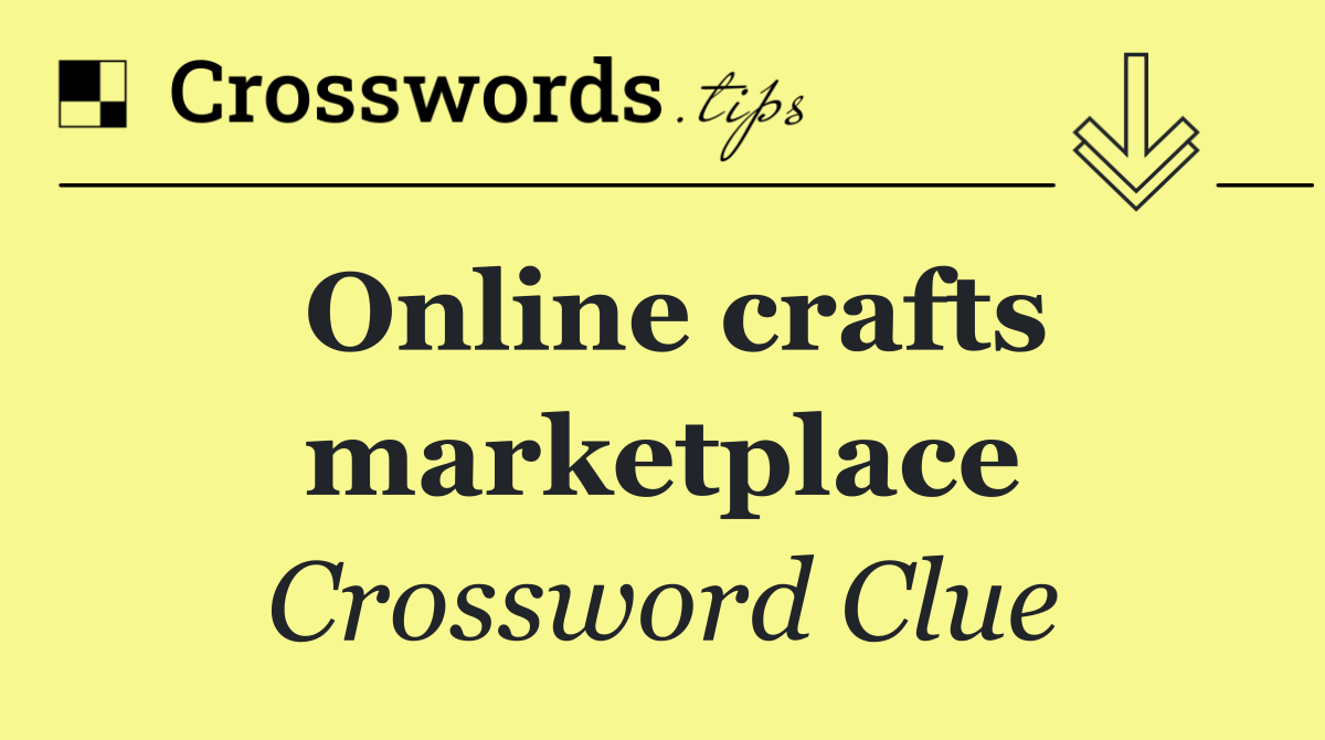 Online crafts marketplace