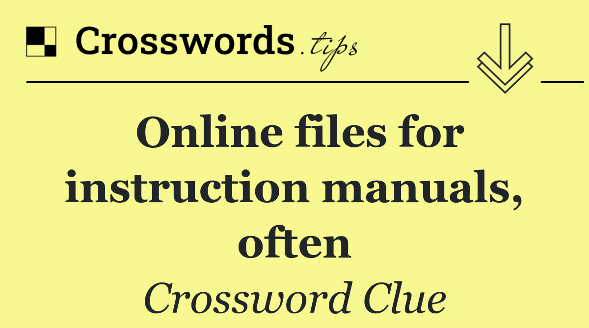 Online files for instruction manuals, often