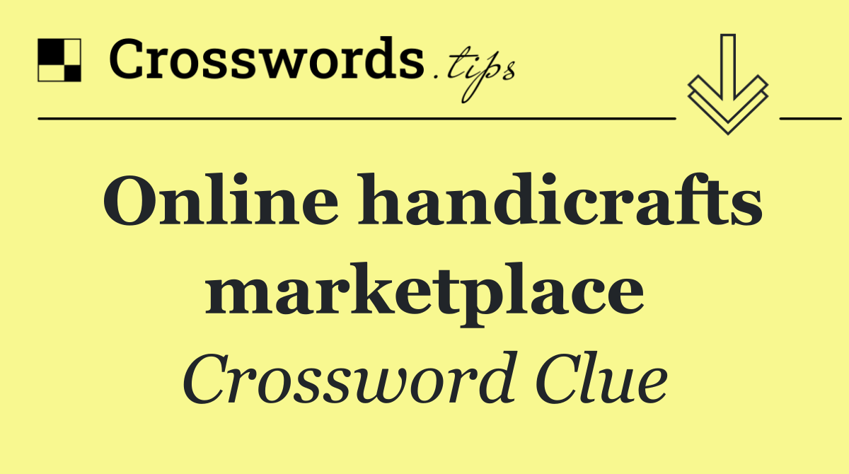 Online handicrafts marketplace