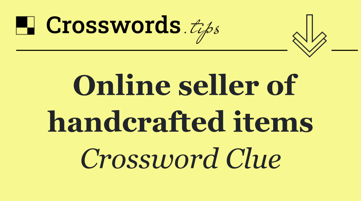 Online seller of handcrafted items