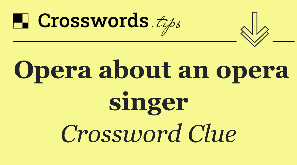 Opera about an opera singer